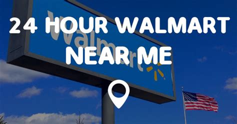 24 hour walmart locations|walmart 24 hr near me.